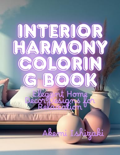 Interior Harmony Coloring Book: Elegant Home Decor Designs for Relaxation image 2