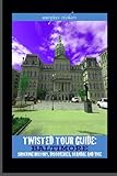 Twisted Tour Guide: Baltimore: Shocking History, Discoveries, Scandals and Vice (Twisted Tour Guides Series)