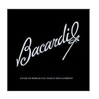Bacardi: A Tale Of Merchants, Family And Company 097864980X Book Cover