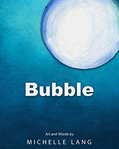 Bubble (Relaxation Based Lifestyle)