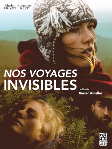 Nos voyages invisibles
