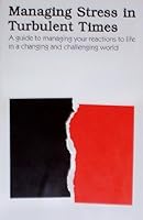 Managing Stress in Turbulent Times 1880030144 Book Cover