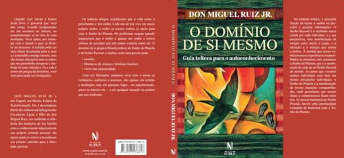 O domínio de si mesmo: Guia tolteca para o autoconhecimento