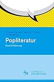 Popliteratur: Eine Einführung - Thomas Hecken, Marcus S. Kleiner, André Menke 