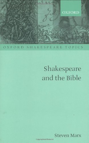 Shakespeare and the Bible (Oxford Shakespeare Topics)