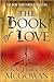 The Book of Love [Deckle Edge] 1st (first) edition Text Only