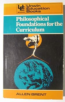 Paperback Philosophical Foundations for the Curriculum Book