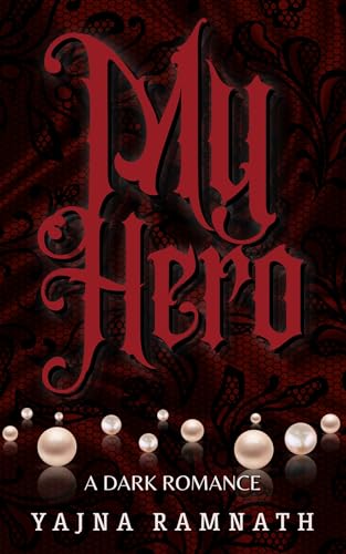 My Hero: A Dark Stalker Romance