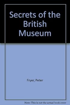Secrets of the British Museums
