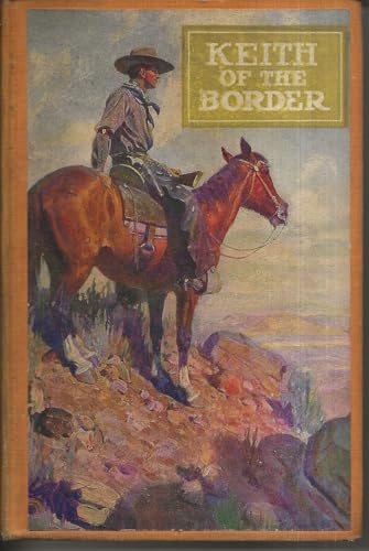 Keith Of The Border: A Tale Of the Plains [Unknown] B000O32G5U Book Cover