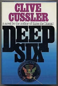 Unknown Binding Deep Six (Dirk Pitt Adventure) Hardcover - May, 1984 Book