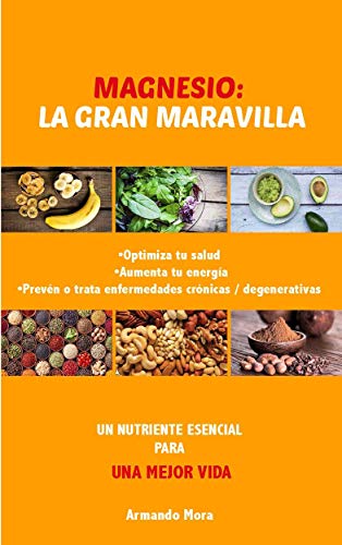 Magnesio la gran maravilla (Spanish Edition)