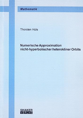 Numerische Approximation nicht-hyperbolischer heterokliner Orbits