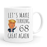 joey 68 Let is Make Turning Great Again Mug,68th Birthday Gifts for Men,Funny 1952 68 Year Old...