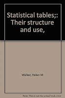 Statistical tables;: Their structure and use, B00086C842 Book Cover