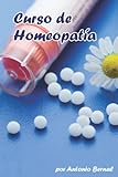Curso de Homeopatía: Curso completo de Homeopatía, para ejercer profesionalmente, o privado. 180 medicamentos con su terapéutica mental y general. ... para determinar el medicamento a utilizar