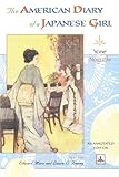 The American Diary of a Japanese Girl: An Annotated Edition
