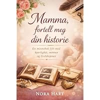 Mamma, fortell meg din historie