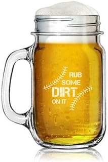 16oz Mason Jar Glass Mug w/Handle Gift Rub Some Dirt On It Funny Baseball