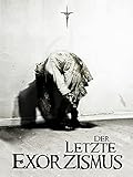 exorzismus emily rose echte aufnahmen  Der letzte Exorzismus