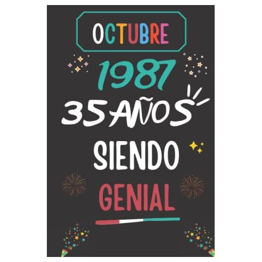 CUADERNO, OCTUBRE 1987, 35 Años Siendo Genial: Regalo de 35 cumpleaños para mujeres y hombres, ideas de 35 cumpleaños... un cumpleaños... divertido, ... regalo de 35 cumpleaños para él/ella.