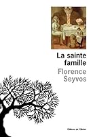 La Sainte Famille 2823609016 Book Cover