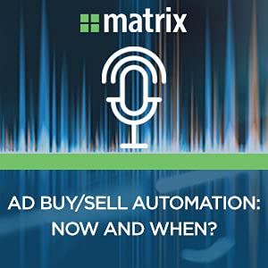 CANDID CONVERSATION SERIES- EPISODE 11: AD BUY/SELL AUTOMATION: NOW AND WHEN?
