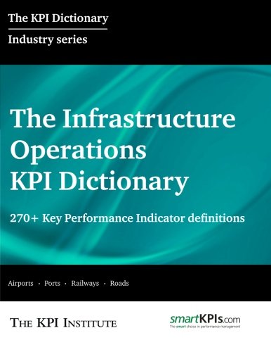 Amazon.com: The Infrastructure Operations KPI Dictionary: 270+ Key ...