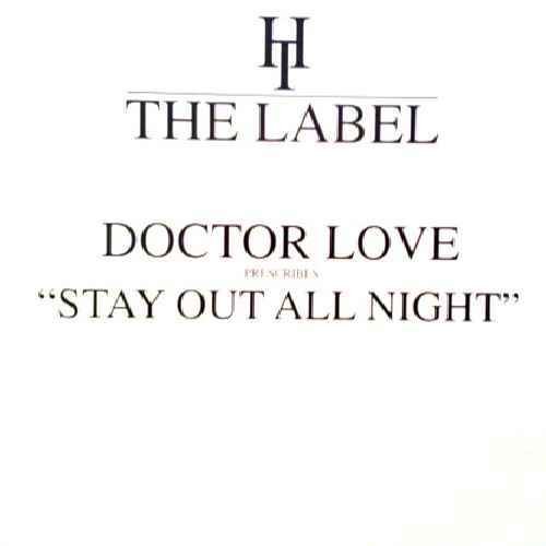 Stay Out All Night - Doctor Love 12"