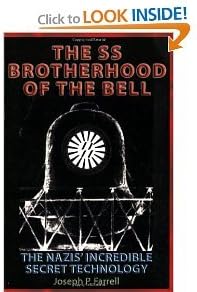 The Ss Brotherhood of the Bell: The Nazis' Incredible Secret Technology [Paperback] Paperback – 1 Aug. 2006