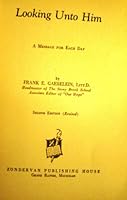 Looking Unto Him B0007ESS80 Book Cover
