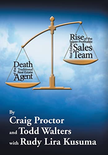 Death of the Traditional Real Estate Agent: Rise of the Super-Profitable Real Estate Sales Team