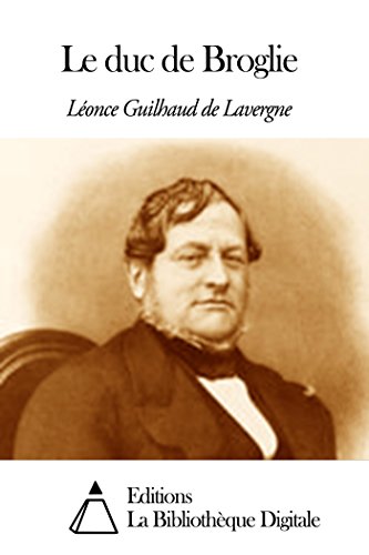 Le duc de Broglie (French Edition)