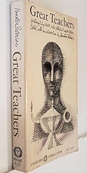 Great Teachers, Portrayed by Those Who Studied Under Them;