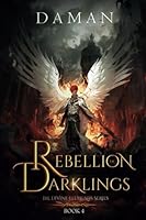 Rebellion of Darklings: A Xianxia Cultivation Epic / Progression Fantasy (The Divine Elements) B0CM8TCR3W Book Cover