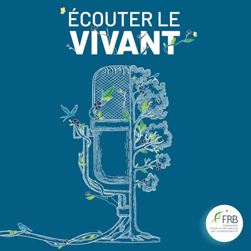 Couverture de &Eacute;couter le vivant