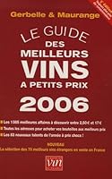 Le guide des meilleurs vins à petits prix : Edition 2006 2951685114 Book Cover