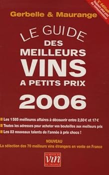 Paperback Le guide des meilleurs vins à petits prix : Edition 2006 [French] Book