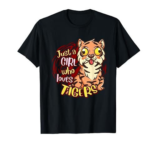 Cute Tiger Just A Girl Who Loves Tigers T-Shirt, Black