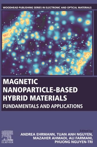 Buy Magnetic Nanoparticle-based Hybrid Materials: Fundamentals and Applications (Woodhead Publishing Series in Electronic and Optical Materials) — BookShops.in