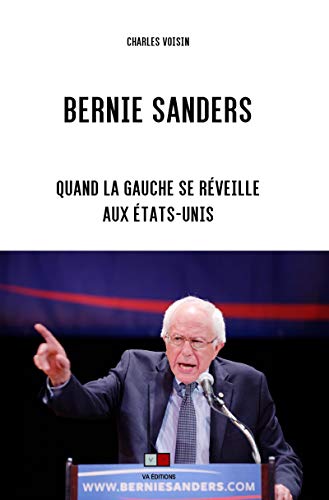 Bernie Sanders: Quand la gauche se réveille aux états unis