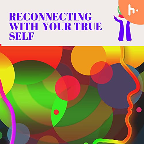Reconnecting with your true self cover art