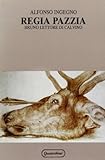  Regia pazzia. Bruno lettore di Calvino