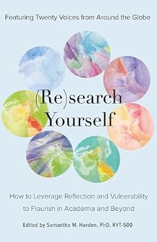 (Re)search Yourself: How to Leverage Reflection and Vulnerability to Flourish in Academia and Beyond