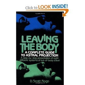 Leaving The Body - A Complete Guide To Astral P... 0135280265 Book Cover