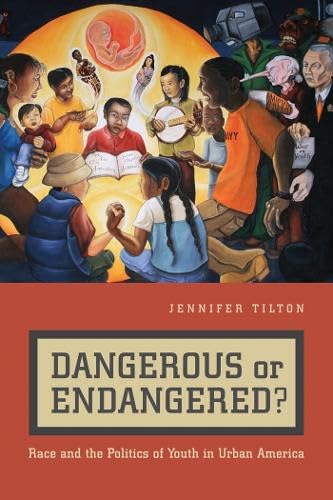 Buy Dangerous or Endangered?: Race and the Politics of Youth in Urban America — BookShops.in