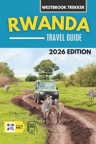 Rwanda Travel Guide: What to Do, Where to Go, and Smart Travel Tips (Gray Version)