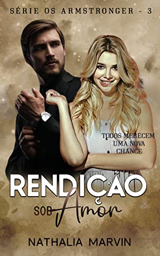 Rendição sob amor: Série Os Armstronger Livro 3