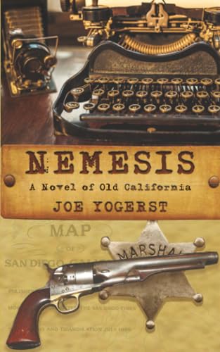 Nemesis: A Novel of Old California