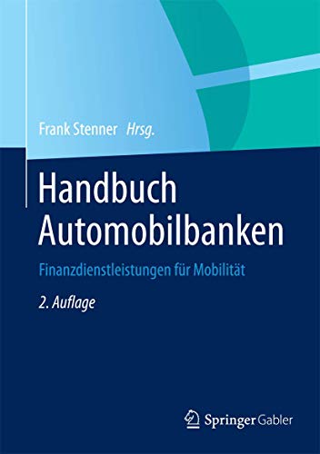 Preisvergleich Produktbild Handbuch Automobilbanken: Finanzdienstleistungen für Mobilität